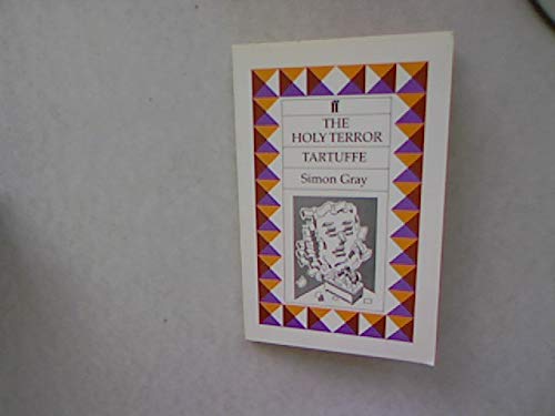 Imagen de archivo de The holy terror: Melon revised ; and, Tartuffe : an adaptation a la venta por More Than Words