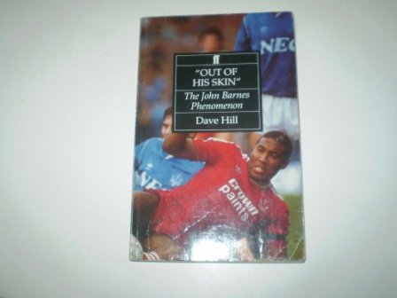 9780571142569: Out of His Skin: The John Barnes Phenomenon