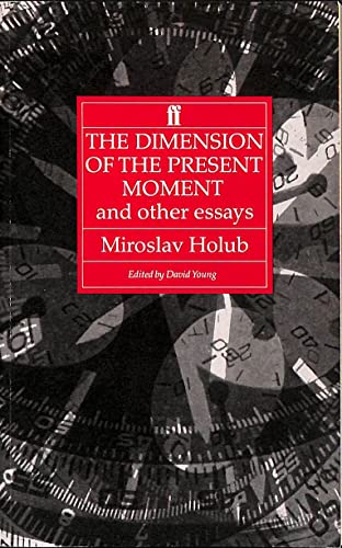 9780571143382: The Dimension of the Present Moment: Essays
