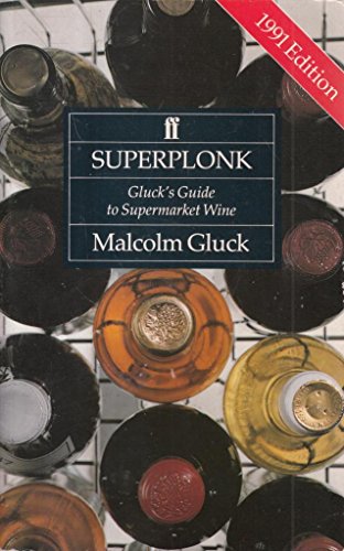 Beispielbild fr Superplonk 1991: Glucks Guide to Supermarket Wine zum Verkauf von Reuseabook