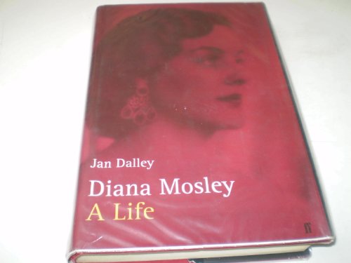 Stock image for DIANA MOSLEY; A LIFE. (British edition of Mitford sister biography published in the U.S. under the title "Diana Mosley: A Biography of the Glamorous Mitford Sister Who Became Hitler's Friend and Married the Leader of Britain's Fascists.") for sale by David Hallinan, Bookseller