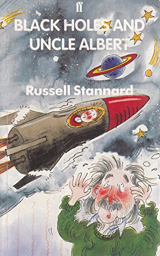 Beispielbild fr Black Holes and Uncle Albert (Uncle Albert Science/Adventure Series Book 2) zum Verkauf von WorldofBooks