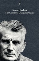 Beispielbild fr The Complete Dramatic Works of Samuel Beckett zum Verkauf von WorldofBooks