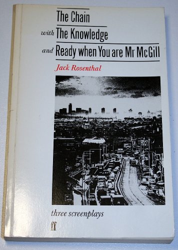 The Chain With the Knowledge and Ready When You Are, Mr. McGill (9780571145171) by Rosenthal, Jack