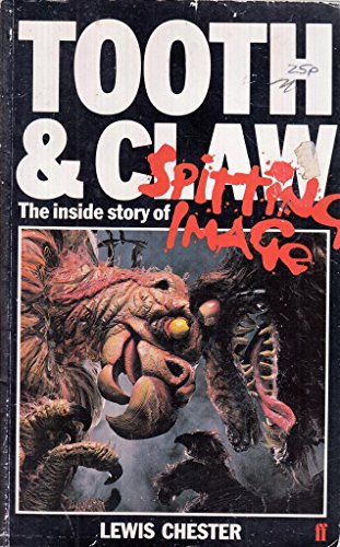 Beispielbild fr Tooth and Claw: Inside Story of "Spitting Image" zum Verkauf von WorldofBooks