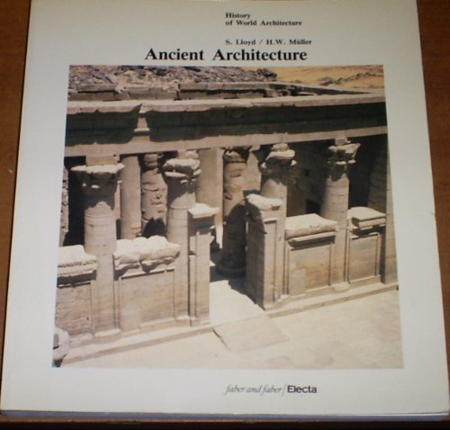 Imagen de archivo de Ancient Architecture (History of World Architecture) a la venta por WorldofBooks