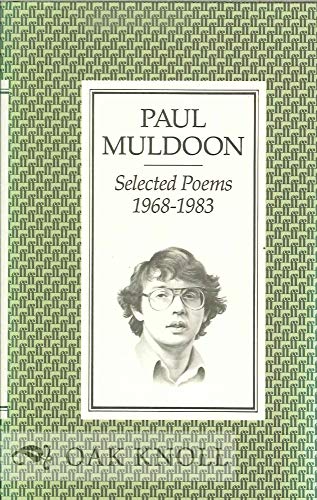 Selected Poems 1968-1983 (9780571146031) by Paul Muldoon