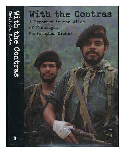 9780571146048: With the Contras: Reporter in the Wilds of Nicaragua