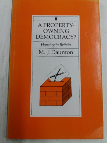 Beispielbild fr A Property-owning Democracy?: Housing in Britain (Historical handbooks) zum Verkauf von WorldofBooks