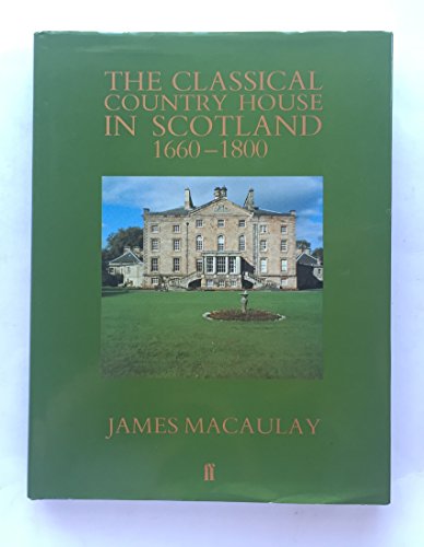 Beispielbild fr The Classical Country House in Scotland, 1660-1800 zum Verkauf von HPB-Diamond