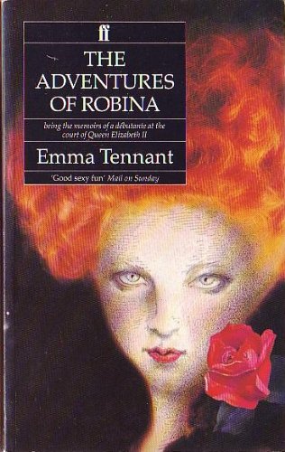 Adventures of Robina (9780571146611) by Emma Tennant