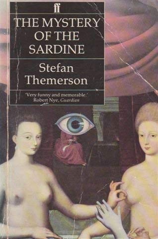 The Mystery of the Sardine - Themerson, Stefan