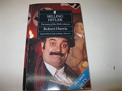 Stock image for Selling Hitler: Story of the Hitler Diaries for sale by AwesomeBooks