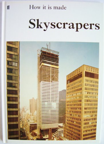 Skyscrapers ( How it is Made Series )