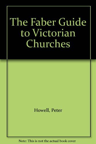 Imagen de archivo de The Faber Guide to Victorian Churches a la venta por Better World Books: West