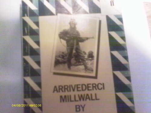 Beispielbild fr Arrivederci Millwall and Smallholdings zum Verkauf von Better World Books