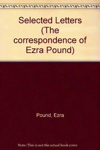 Beispielbild fr Pound/Zukofsky: Selected Letters of Ezra Pound and Louis Zukofsky. zum Verkauf von G. & J. CHESTERS
