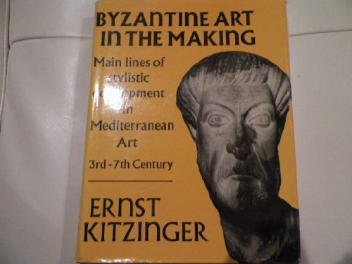 9780571149452: Byzantine Art in the Making: Main Lines of Stylistic Development in the Mediterranean