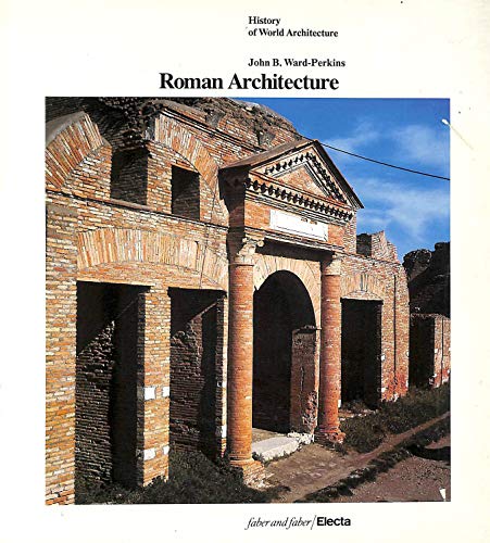 Stock image for Roman Architecture (History of World Architecture) for sale by Reuseabook