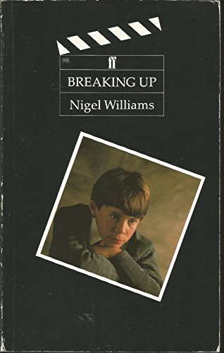 Breaking Up (9780571151219) by Nigel Williams