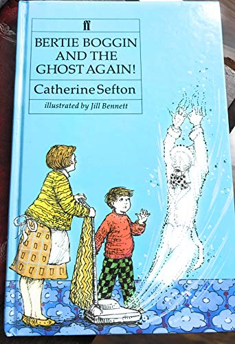 Stock image for Bertie Boggin and the Ghost Again! for sale by WorldofBooks