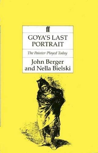 9780571151486: Goya's Last Portrait: The Painter Played Today