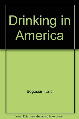 Imagen de archivo de Drinking in America a la venta por More Than Words