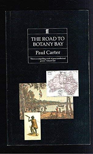 9780571152414: The Road to Botany Bay: An Essay in Spatial History