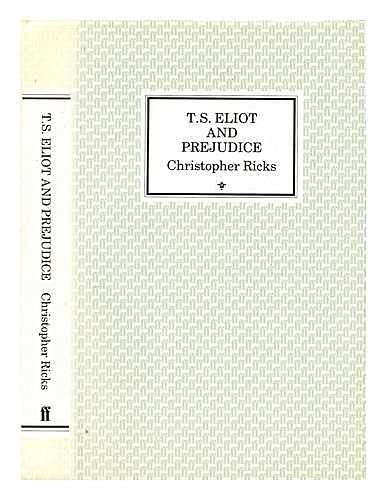 Beispielbild fr T.S.Eliot and Prejudice zum Verkauf von Anybook.com
