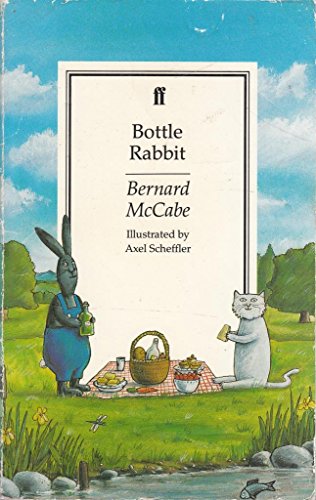 Bottle Rabbit (Children's Paperback Series) - Bernard McCabe, A. Scheffler