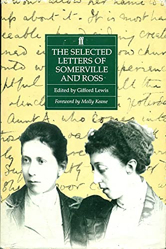 Imagen de archivo de The Selected Letters of Somerville and Ross. a la venta por Plurabelle Books Ltd