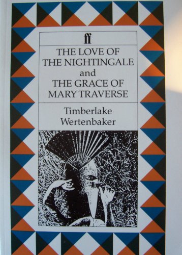 Beispielbild fr The Love of the Nightingale and the Grace of Mary Traverse zum Verkauf von Better World Books