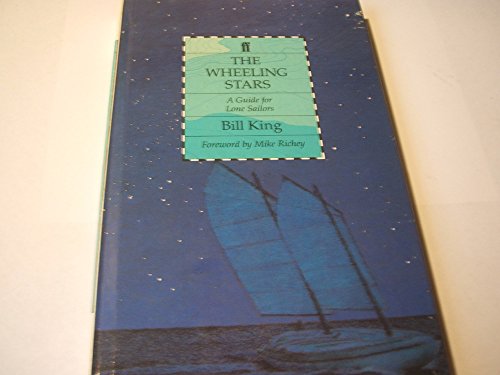 Beispielbild fr The Wheeling Stars: A Guide for Lone Sailors zum Verkauf von ThriftBooks-Dallas