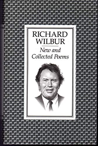 New and Collected Poems - Richard Wilbur