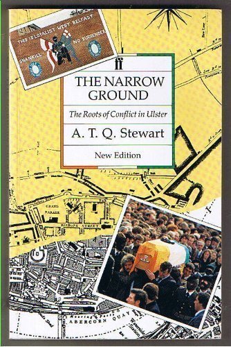 Beispielbild fr The Narrow Ground: Roots of Conflict in Ulster zum Verkauf von WorldofBooks