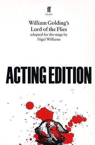 9780571160563: William Golding's Lord of the Flies: adapted for the stage by Nigel Williams