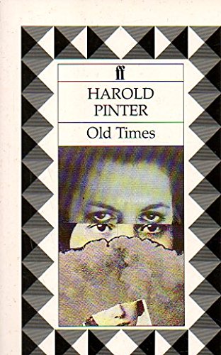 Old Times (Pinter Plays) (9780571160815) by Pinter, Harold