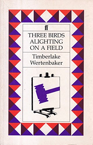 9780571161058: Three Birds Alighting on a Field