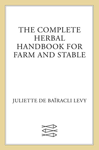 9780571161164: Complete Herbal Handbook for Farm and Stable