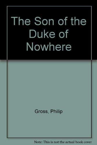 9780571161409: The Son of the Duke of Nowhere