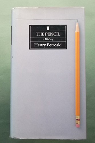 9780571161829: The Pencil: A History of Design and Circumstance