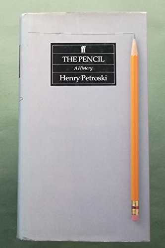 Stock image for The Pencil: A History of Design and Circumstance for sale by Cambridge Rare Books