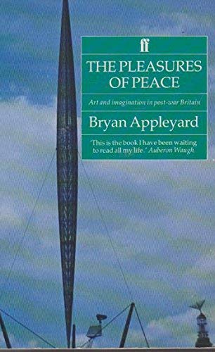 Beispielbild fr The Pleasures of Peace: Art and Imagination in Post-war Britain zum Verkauf von WorldofBooks