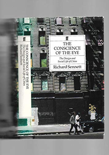 9780571161928: The Conscience of the Eye: Design and Social Life of Cities
