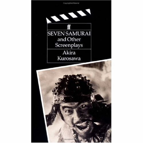 9780571162246: Seven Samurai: And Other Screenplays (Classic Screenplay Series)