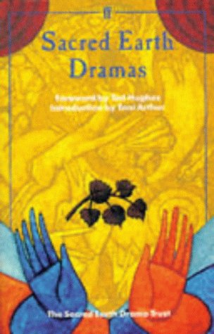 THE SACRED EARTH DRAMAS An Anthology of Winning Plays from the 1990 Competition of the Sacred Ear...