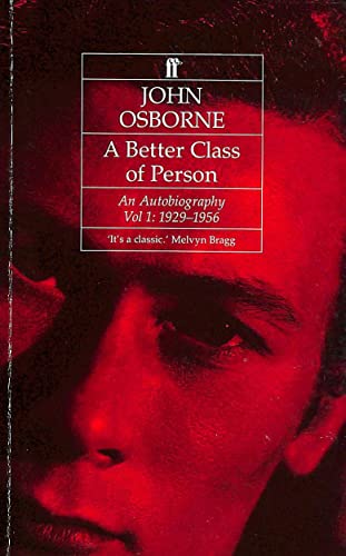9780571163991: A Better Class of Person: An Autobiography 1929-1956