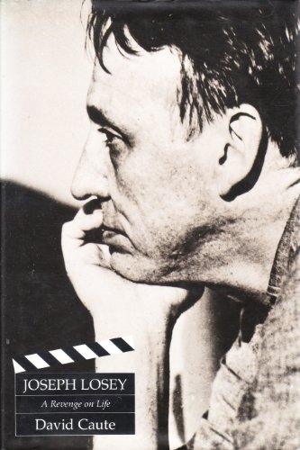 JOSEPH LOSEY: A Revenge on Life.