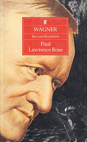 Imagen de archivo de Wagner: Race and Revolution a la venta por AwesomeBooks