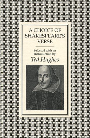 Stock image for A Choice of Shakespeare's Verse Selected By Ted Hughes for sale by June Samaras